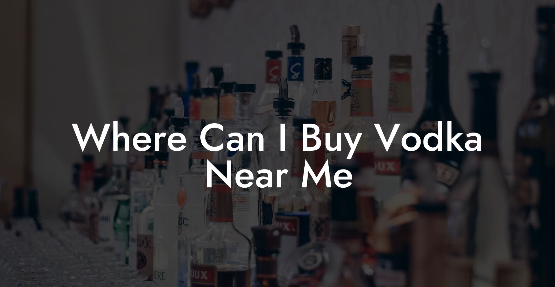 Where Can I Buy Vodka Near Me