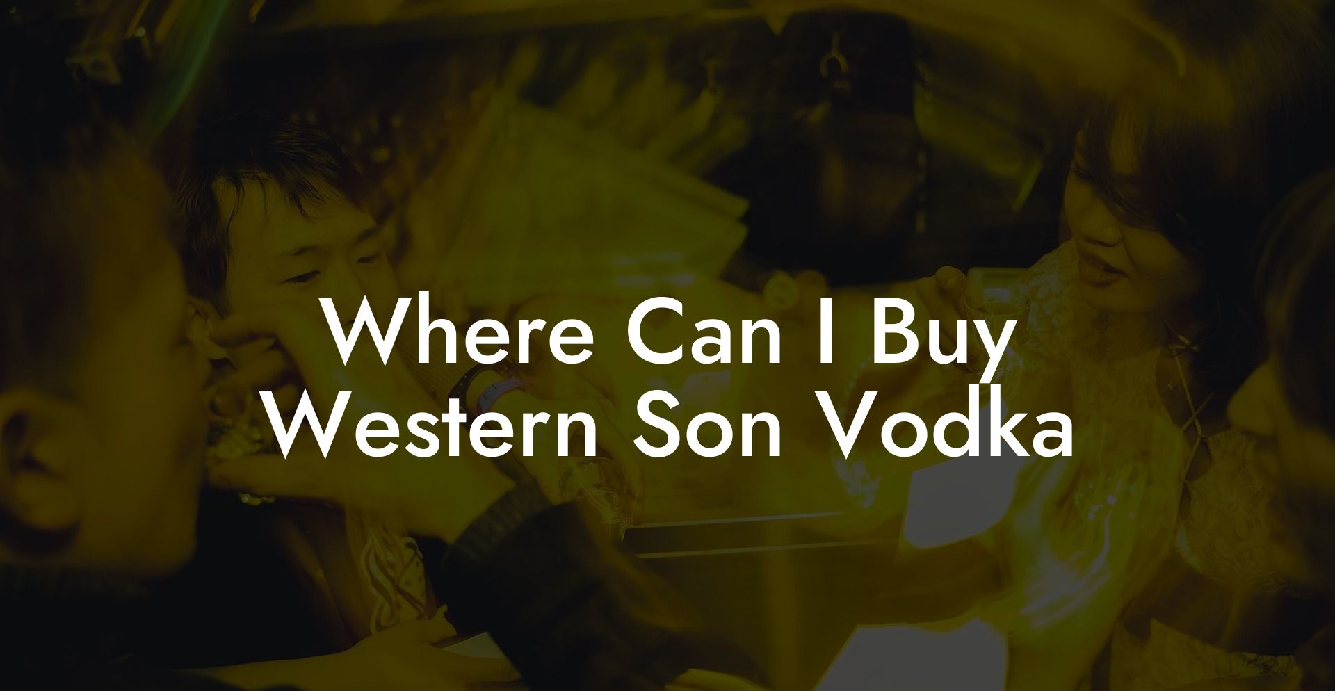 Where Can I Buy Western Son Vodka