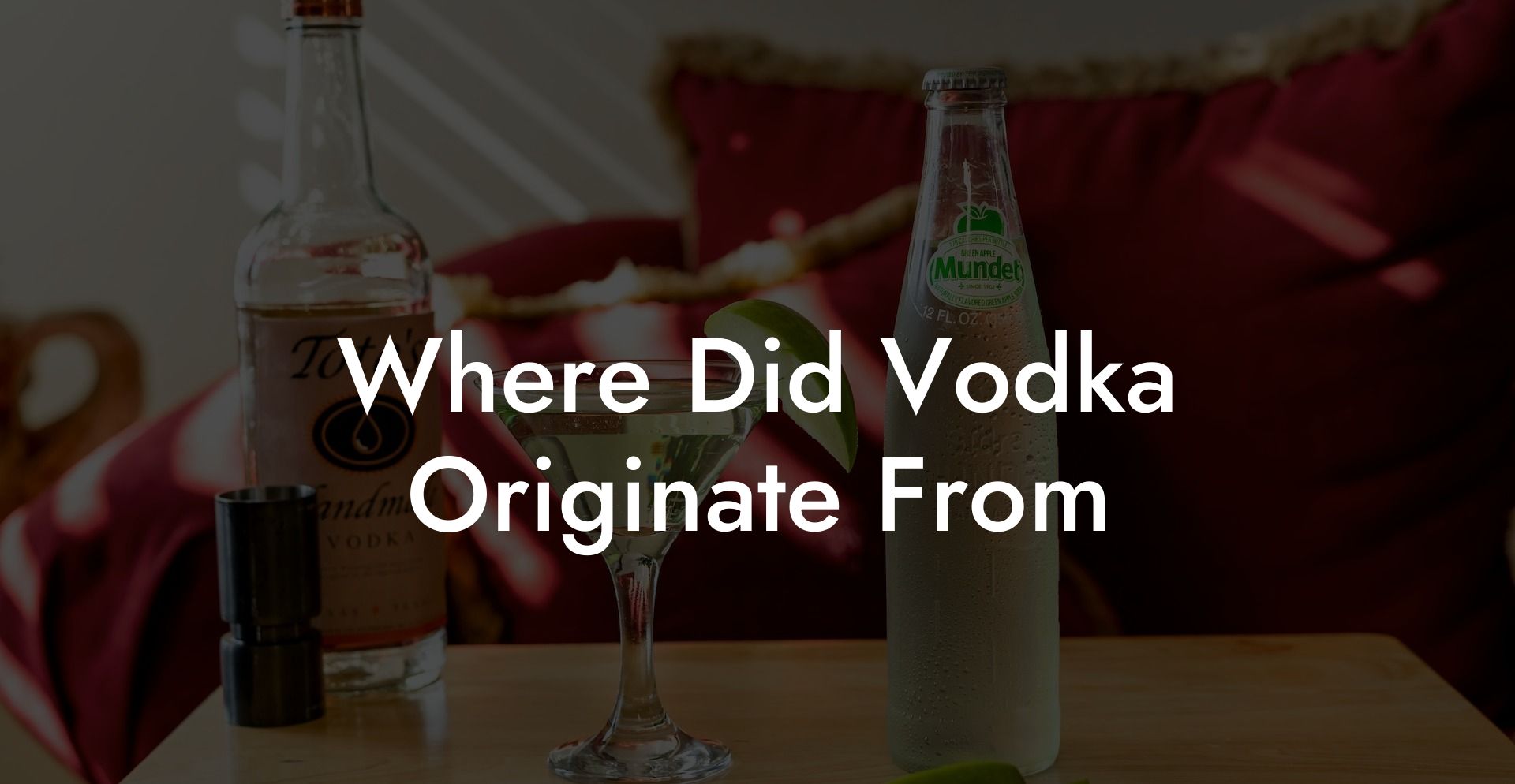 Where Did Vodka Originate From