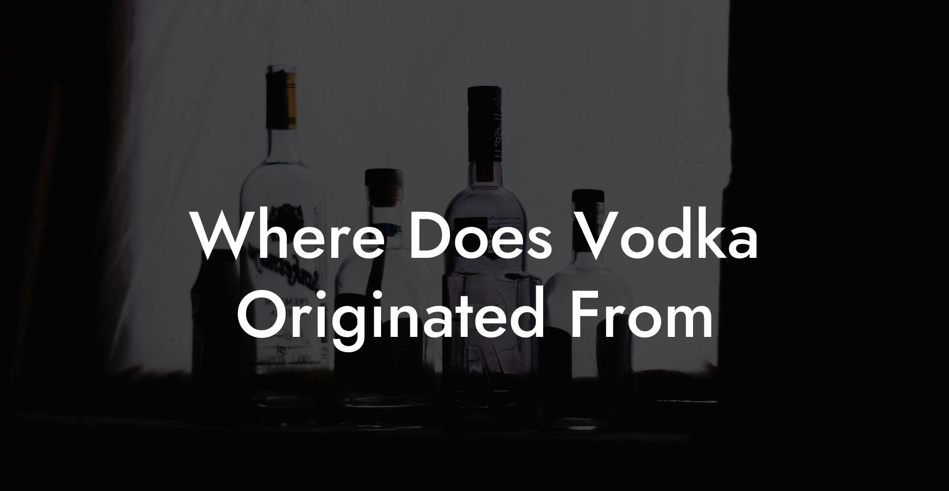 Where Does Vodka Originated From