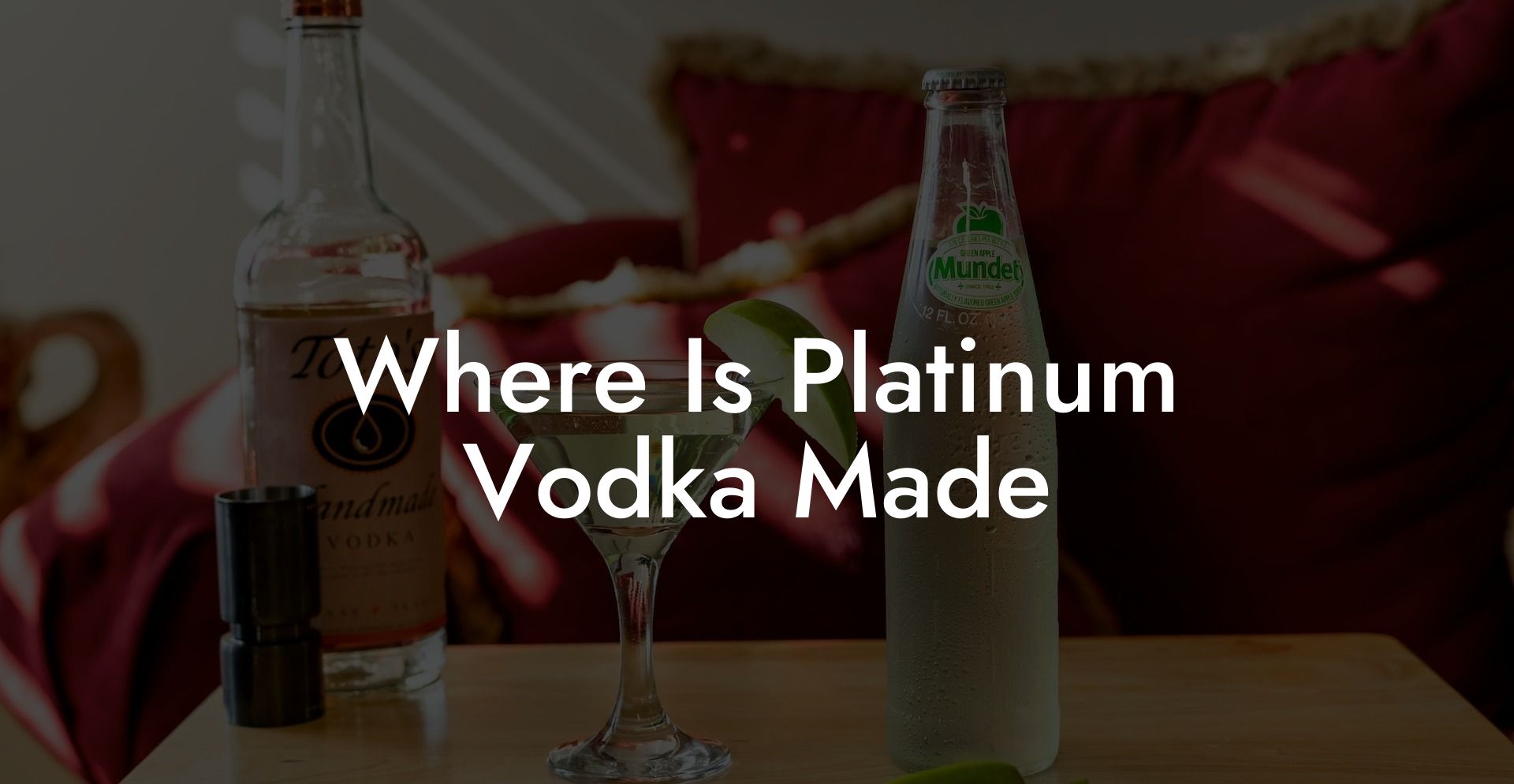 Where Is Platinum Vodka Made