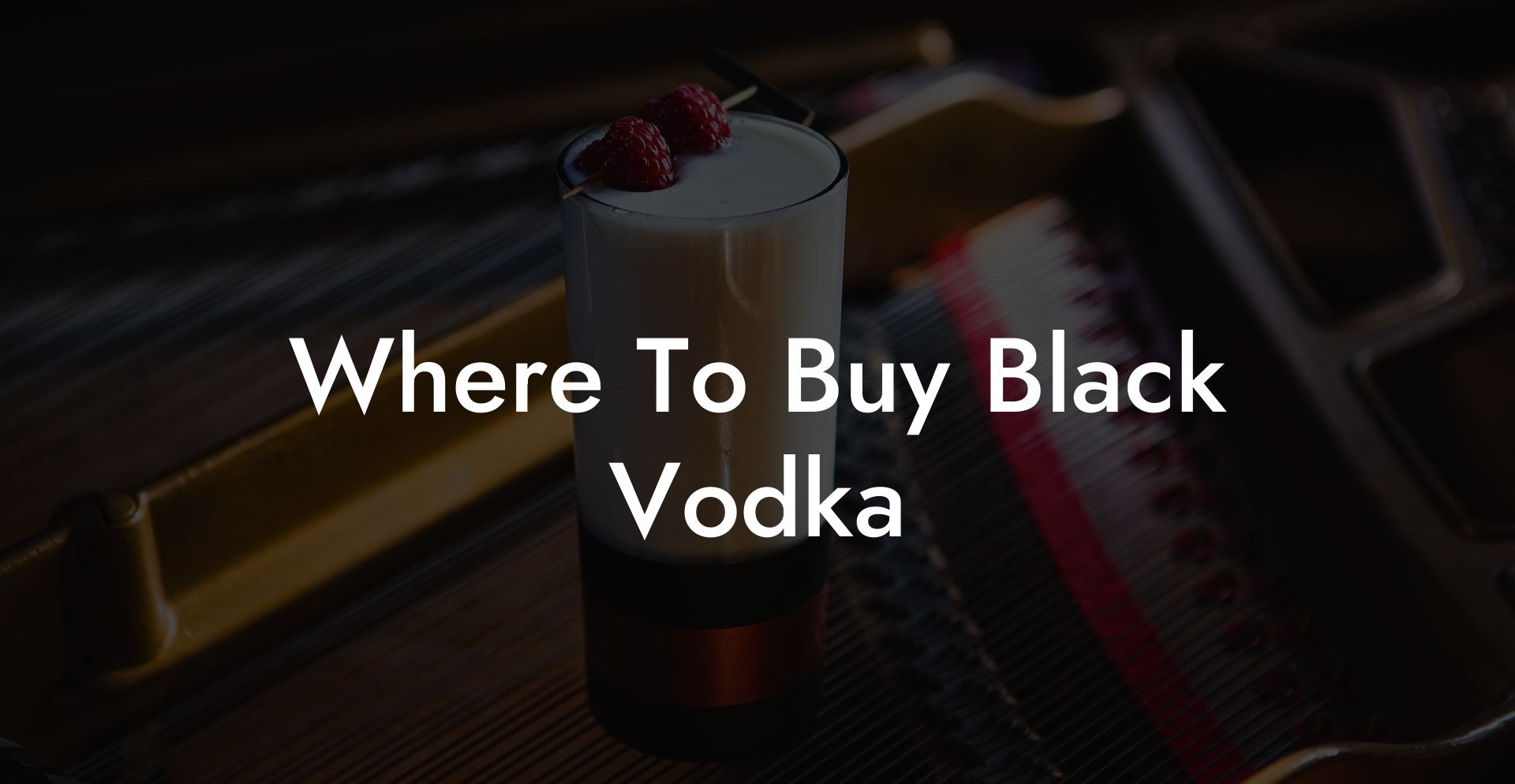 Where To Buy Black Vodka