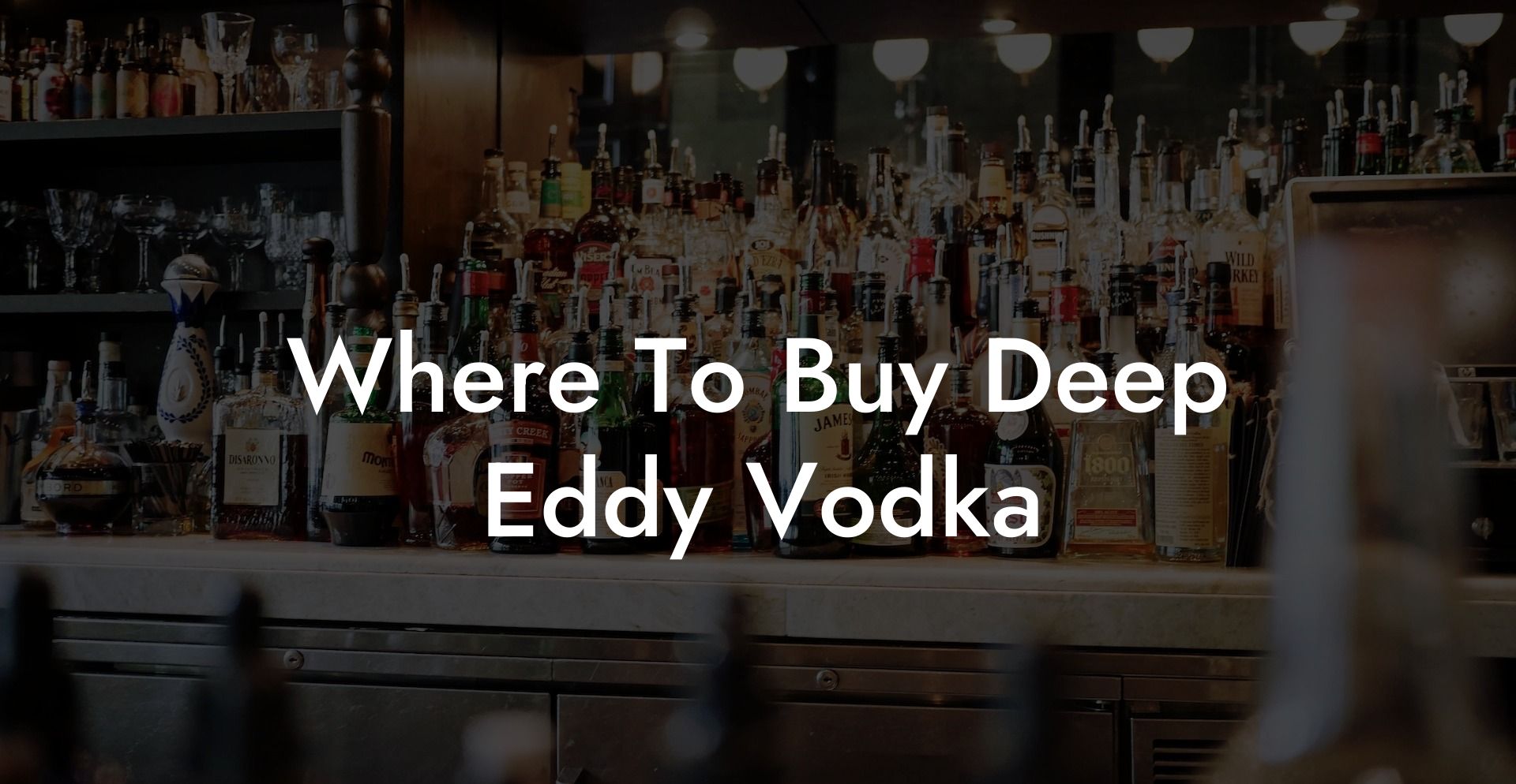 Where To Buy Deep Eddy Vodka