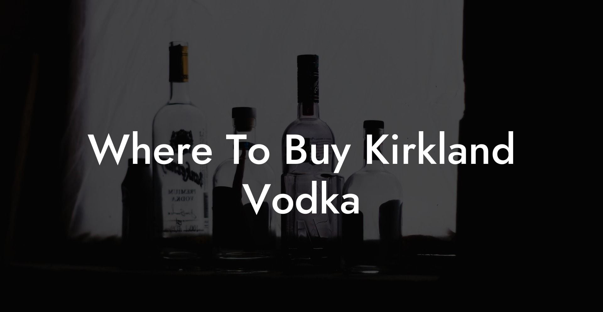 Where To Buy Kirkland Vodka