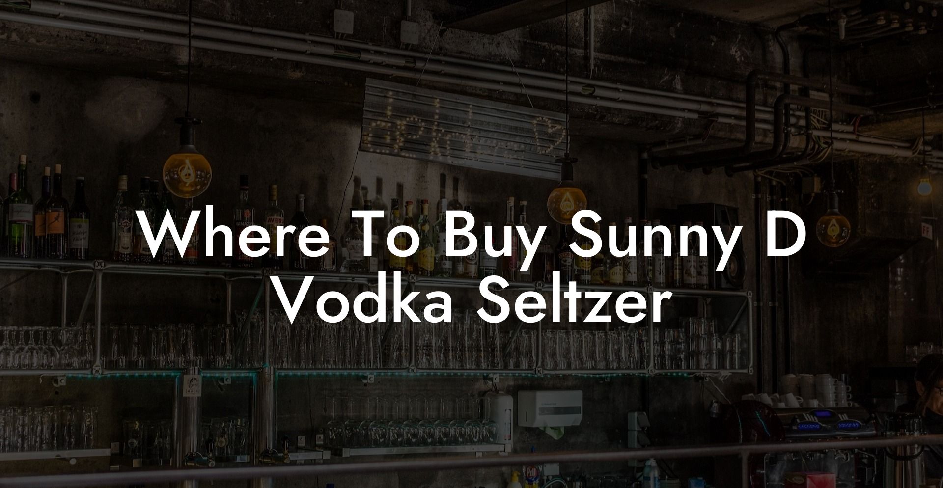 Where To Buy Sunny D Vodka Seltzer