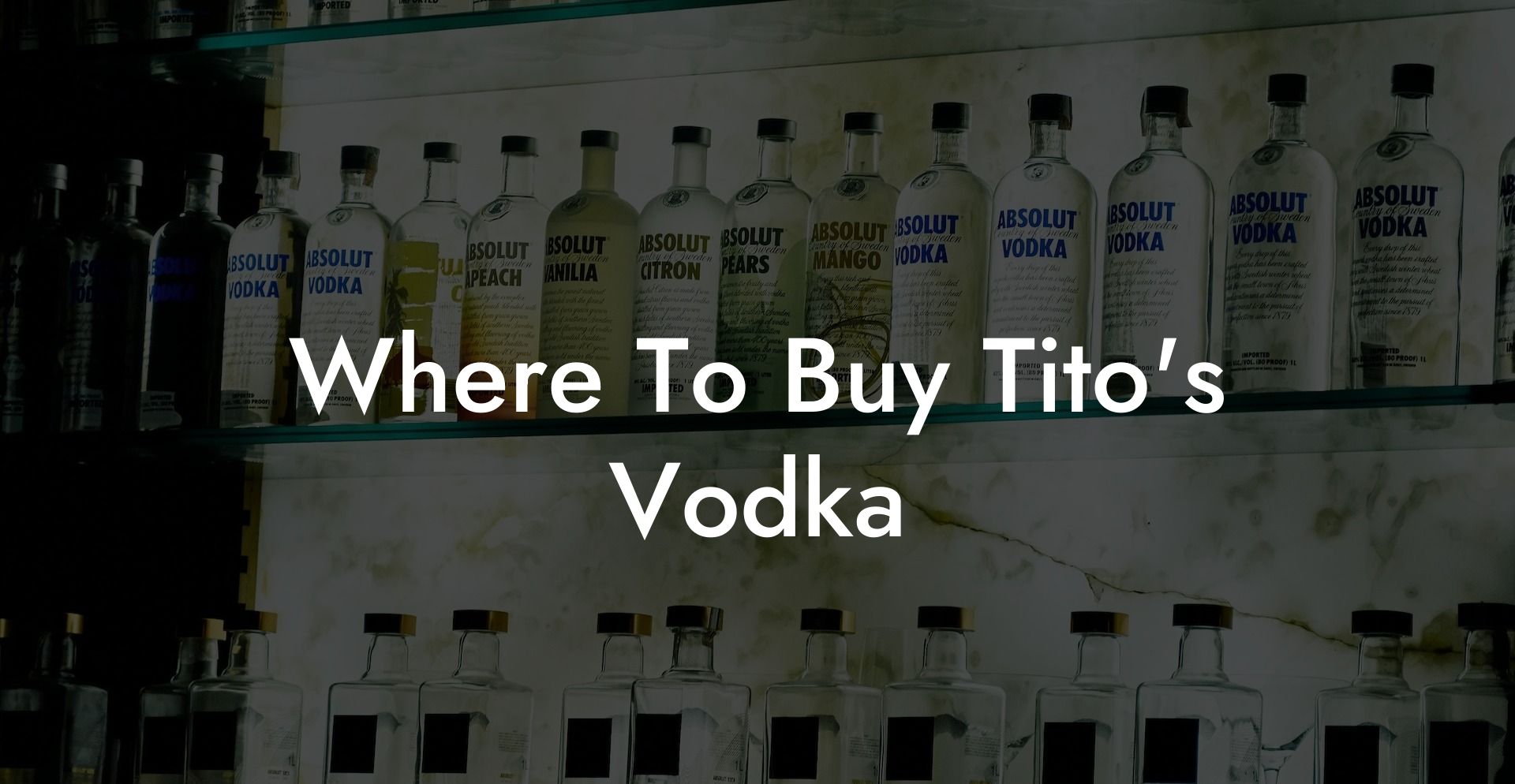 Where To Buy Tito's Vodka