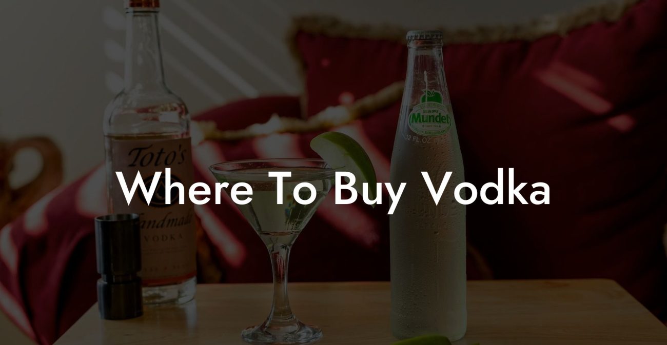 Where To Buy Vodka