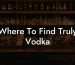 Where To Find Truly Vodka