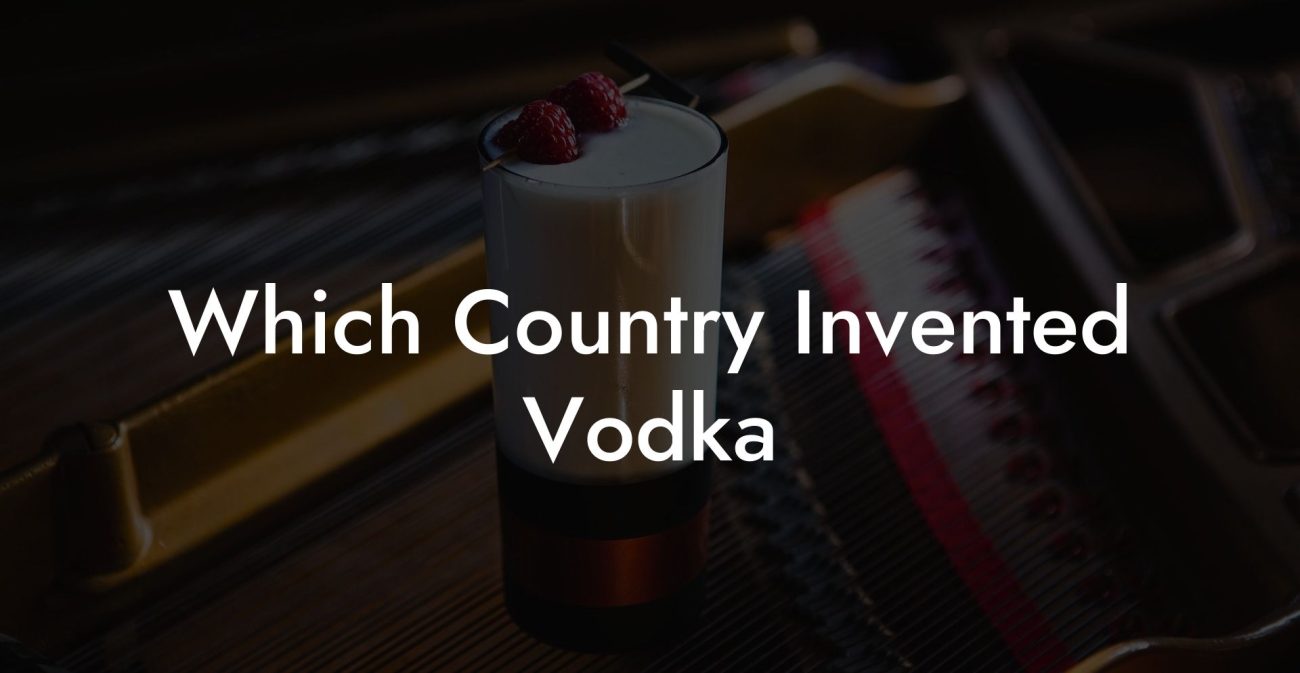 Which Country Invented Vodka