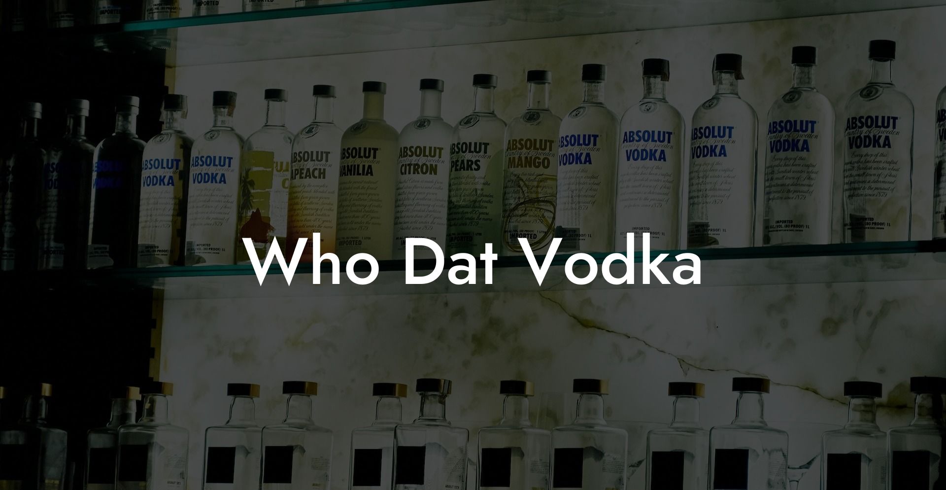 Who Dat Vodka