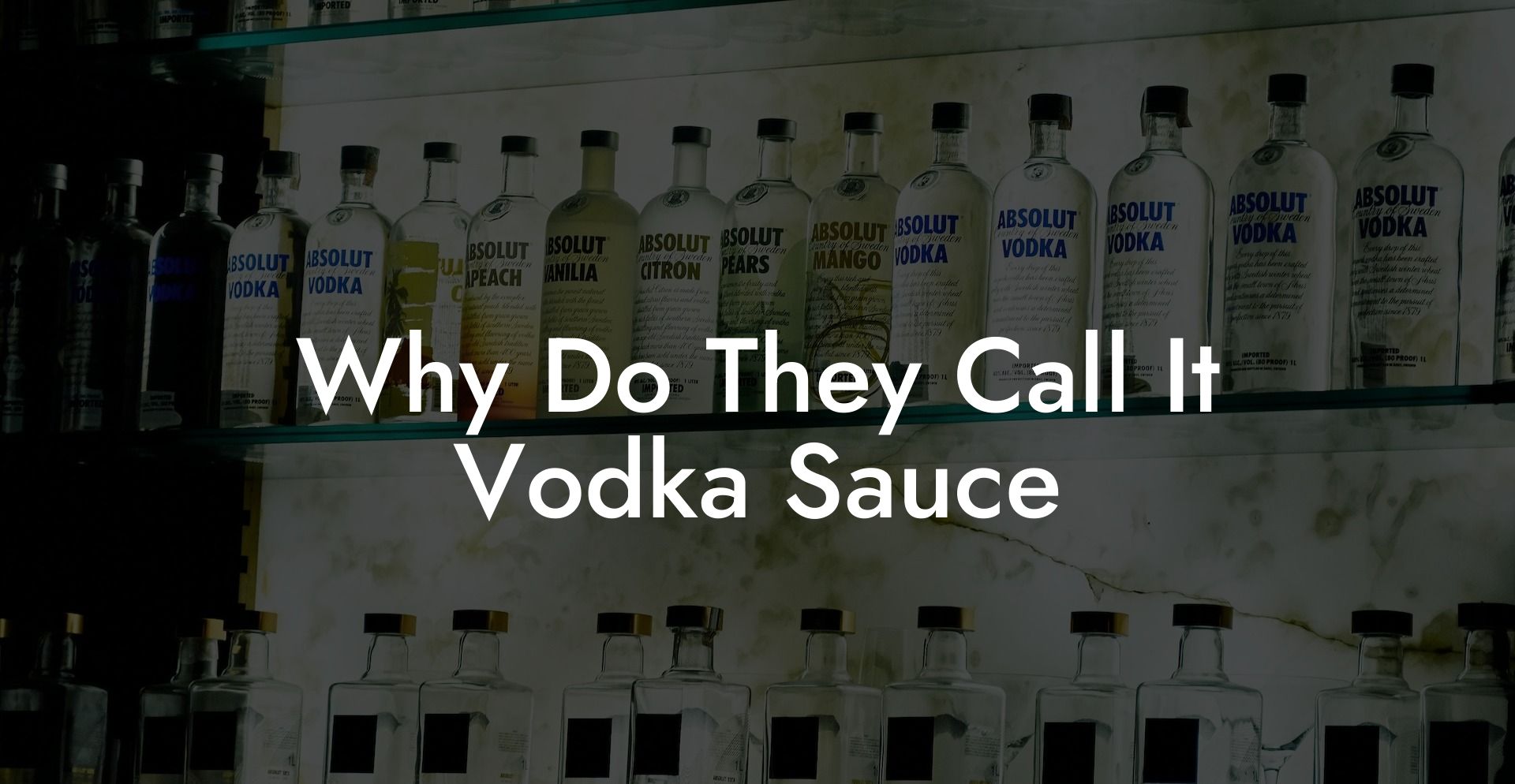 Why Do They Call It Vodka Sauce