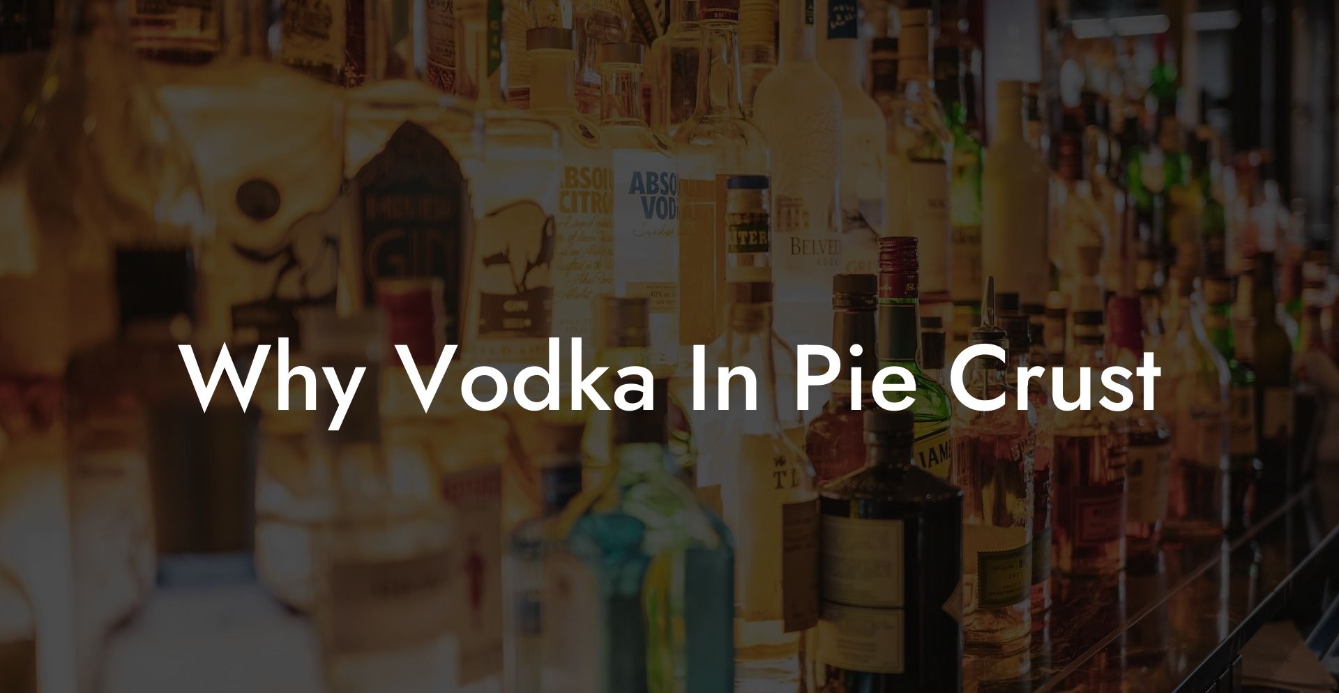 Why Vodka In Pie Crust